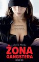 ona gangstera, Gabriela Wolska