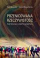 Przenicowana rzeczywisto. wiat konsumpcji a etyka Immanuela Kanta, Rafa Abramciw, Joanna Mysona Byrska