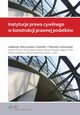 Instytucje prawa cywilnego w konstrukcji prawnej podatkw, Marek Tyrakowski, Mieczysaw Goettel, Bogumi Pahl, Aleksy Goettel, Mariola Lemonnier, Janusz Orowski, Jakub J. Zity
