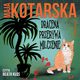 Dracena przerywa milczenie, Maja Kotarska