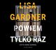 POWIEM TYLKO RAZ, Lisa Gardner