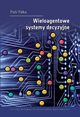 Wieloagentowe systemy decyzyjne, Piotr Paka