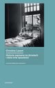 Historia zapisana na drzwiach i dwie inne opowieci, Christine Lavant