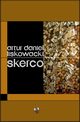 Skerco, Artur Daniel Liskowacki