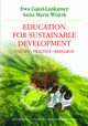 Education for Sustainable Development. Theory - Practice - Research, Ewa Gaju-Lankamer, Anna Maria Wjcik