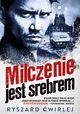 Milczenie jest srebrem, Ryszard wirlej