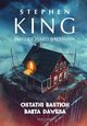 Ostatni bastion Barta Dawesa, Stephen King