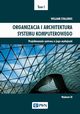 Organizacja i architektura systemu komputerowego Tom 1, William Stallings