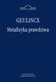 Metafizyka prawdziwa, Arnold Geulincx
