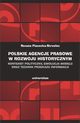 Polskie agencje prasowe w rozwoju historycznym. Kontekst polityczny, ewolucja modelu oraz technik przekazu informacji, Renata Piasecka?strzelec