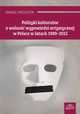 Polityki kulturalne a wolno wypowiedzi artystycznej w Polsce w latach 1989-2015, Daniel Przastek