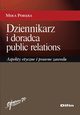Dziennikarz i doradca public relations. Aspekty etyczne i prawne zawodu, Mira Porba