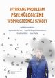 Wybrane problemy psychologiczne wspczesnej szkoy, 