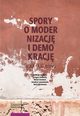 Spory o modernizacj i demokracj w XX-XXI wieku, 