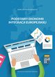Podstawy ekonomii integracji europejskiej, Anna Zieliska-Gbocka