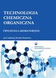 Technologia chemiczna organiczna. wiczenia laboratoryjne, 