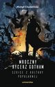 Mroczny Rycerz Gotham - szkice z kultury popularnej, Micha Chudoliski