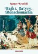 Bajki Satyry Monachomachia, Ignacy Krasicki