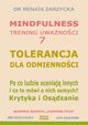 Tolerancja dla odmiennoci. Krytyka i Osdzanie. Po co ludzie oceniaj innych i co to mwi o nich samych?, Dr Renata Zarzycka