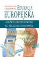Edukacja europejska - od wielokulturowoci do midzykulturowoci, Przemysaw Pawe Grzybowski