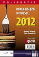 Rynek ksiki w Polsce 2012. Poligrafia, Piotr Dobrocki, Bernard Jwiak