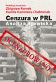 Cenzura w PRL. Analiza zjawiska, Zbigniew Romek, Kamila Kamiska-Cheminiak