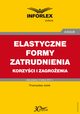 ELASTYCZNE FORMY ZATRUDNIENIA korzyci i zagroenia, Przemysaw Jeek