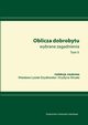 Oblicza dobrobytu Wybrane zagadnienia Tom 2, 