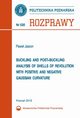 Buckling and post-buckling analysis of shells of revolution with positive and negative Gaussian curvature, Pawe Jasion