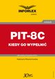 PIT-8C kiedy go wypeni, Katarzyna Wojciechowska