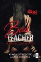 Bad Teacher. W mroku zmysw, Kinga Litkowiec, Agata Sobczak