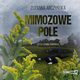 Mimozowe pole, Zuzanna Arczyska