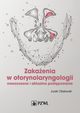 Zakaenia w otorynolaryngologii, Jurek Olszewski
