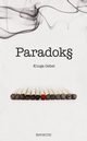 Paradoks, Kinga Gebel