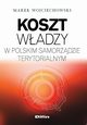 Koszt wadzy w polskim samorzdzie terytorialnym, Marek Wojciechowski