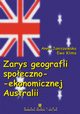 Zarys geografii spoeczno-ekonomicznej Australii, Anna Janiszewska, Ewa Klima