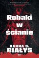 Robaki w cianie, Hanna Szczukowska-Biays