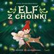 Elf z choinki, Anna Wodarkiewicz
