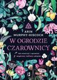 W ogrodzie czarownicy, Arin Murphy-Hiscock