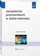 Zarzdzanie pracownikami w dobie Internetu, Jacek Woniak