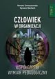 Czowiek w organizacji. Wspczesny wymiar pedagogiczny. Tom 2, Renata Tomaszewska, Ryszard Gerlach