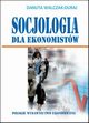 Socjologia dla ekonomistw, Danuta Walczak-Duraj