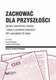 Zachowa dla przyszoci, 