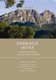Edukacja Jutra. Jako ksztacenia i niepowodzenia szkolne, 