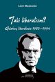 Jaki liberalizm? Gdascy liberaowie 1983-1994, Lech Maewski