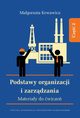 Podstawy organizacji i zarzdzania. Materiay do wicze. Cz 2, Magorzata Krwawicz