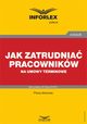 Jak zatrudnia pracownikw na umowy terminowe, Praca zbiorowa