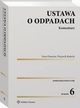 Ustawa o odpadach. Komentarz, Wojciech Radecki, Daria Danecka