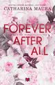 Forever after all. Na zawsze mimo wszystko, Catharina Maura