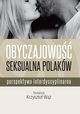 Obyczajowo seksualna Polakw, Krzysztof W